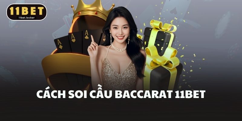 Soi cầu baccarat chuẩn là gì?